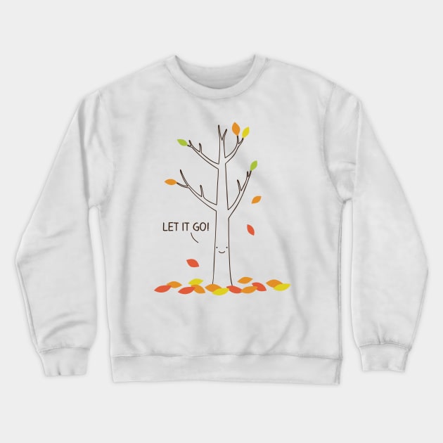 It's time to let it go... Crewneck Sweatshirt by milkyprint